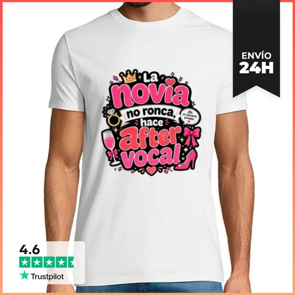 Camiseta Hombre Clásica La Novia No Ronca, Hace After Vocal
