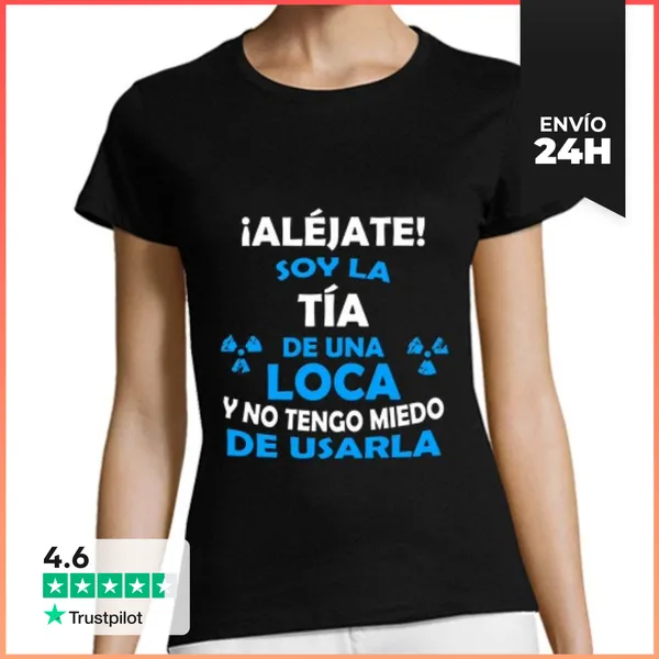 Camiseta Mujer Clásica Aléjate Soy La Sobrina Chica LaTostadora