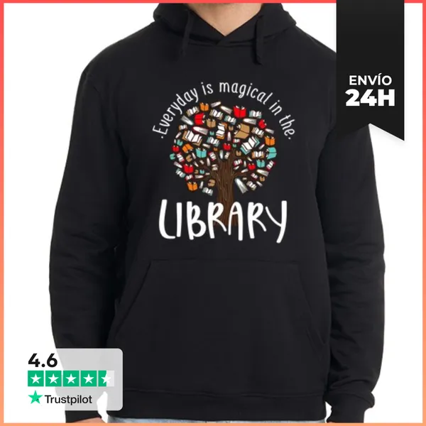 Sudadera Unisex Con Capucha Cada Día Es Mágico En El Libro De La