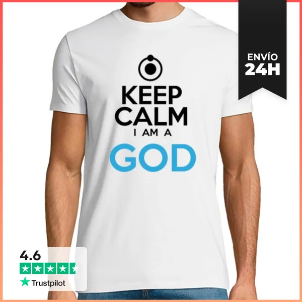 Camiseta Hombre Clásica Keep Calm I Am A God LaTostadora