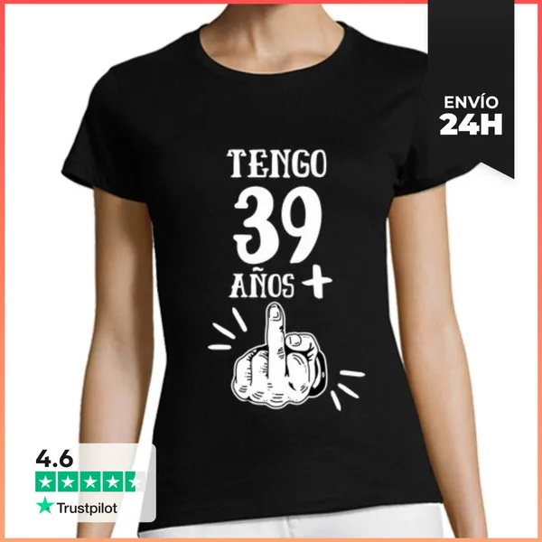 Camiseta Mujer Clásica Tengo 39 Años Mas 1 40 Cumpleaños