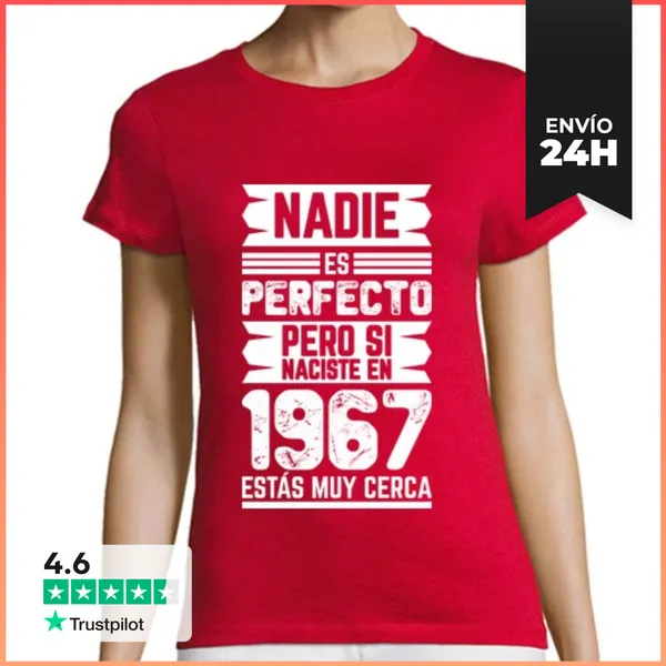 Camiseta Mujer Clásica 1967, Nadie Es Perfecto, 58 Años