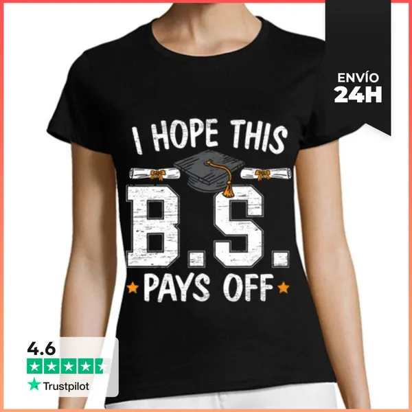 Camiseta Mujer Clásica Espero Que Esta Tontería Valga La Pena En