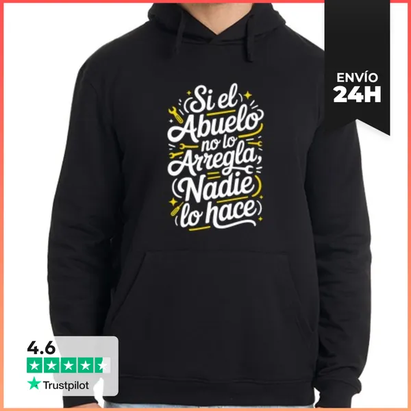 Sudadera Unisex Con Capucha Si El Abuelo No Lo Arregla Nadie Lo