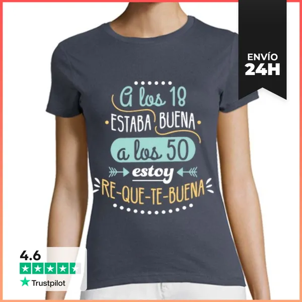 Camiseta Mujer Clásica RE-QUE-TE-BUENA A LOS 50 LaTostadora