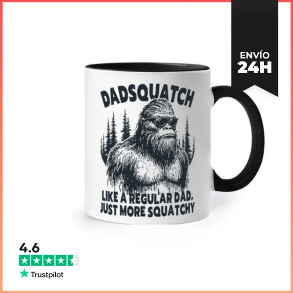 Taza De Colores DADSQUATCH LIKE A REGULAR DAD JUST MORE SQUATCHY