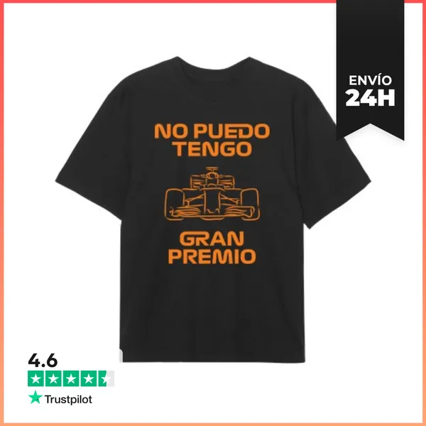 Camiseta Oversize NO PUEDO TENGO GRAN PREMIO F1 LaTostadora