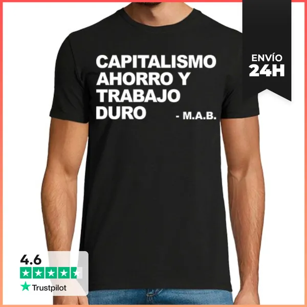 Camiseta Hombre Clásica CAPITALISMO AHORRO Y TRABAJO DURO