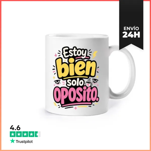 Taza Estoy Bien, Solo Oposito LaTostadora