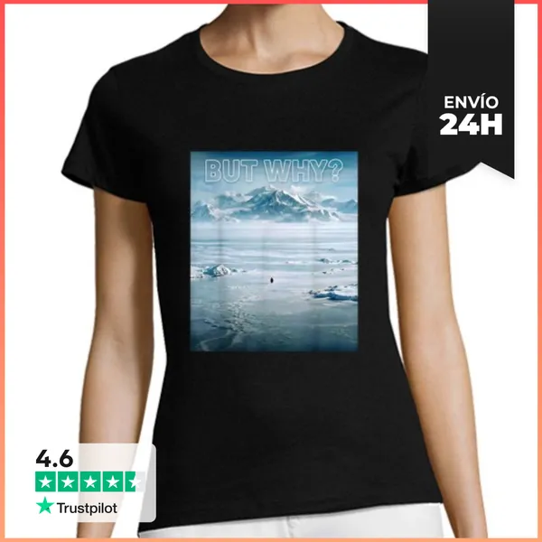 Camiseta Mujer Clásica Pingüino, Pero Por Qué Montañas