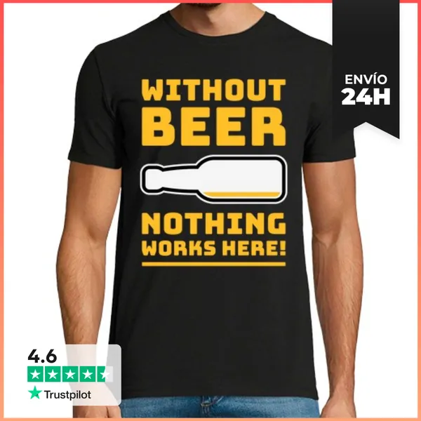 Camiseta Hombre Clásica Sin Cerveza Nada Funciona Aquí - Pos3c
