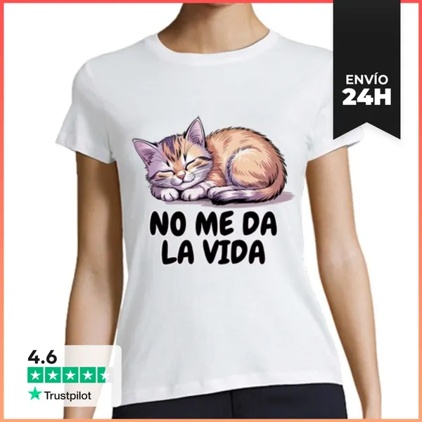 Camiseta Mujer Clásica No Me Da La Vida - Gato Durmiendo