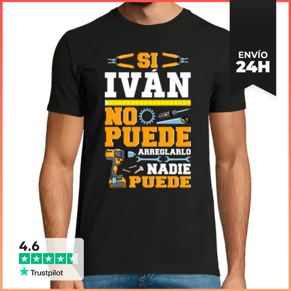 Camiseta Hombre Clásica Si Ivan No Puede Nadie Puede Humor Día