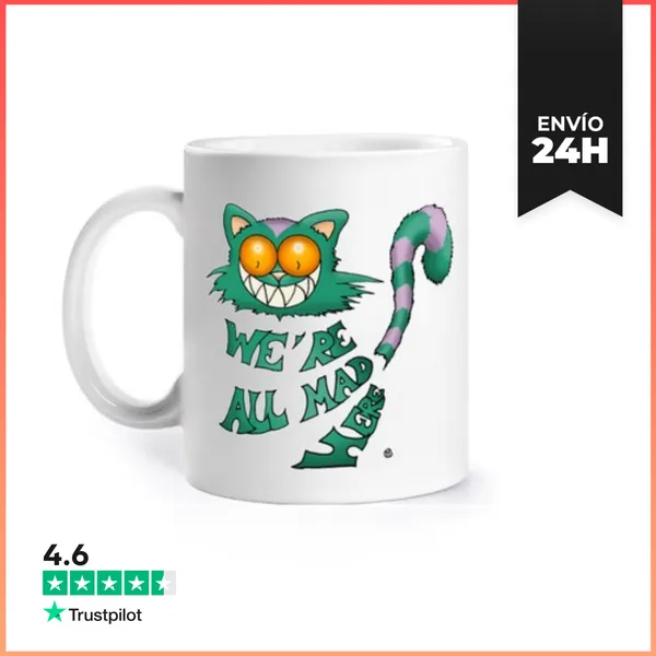 Taza Estamos Todos Locos Aquí LaTostadora