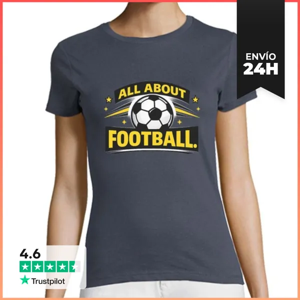Camiseta Mujer Clásica Todo Sobre El Fútbol LaTostadora