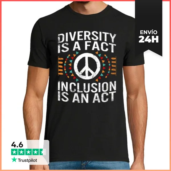 Camiseta Hombre Clásica La Diversidad Es Un Hecho La Inclusión Es