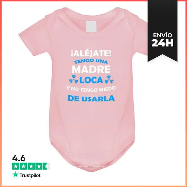 Body Bebé Aléjate, Madre Loca Miedo De Usarla LaTostadora