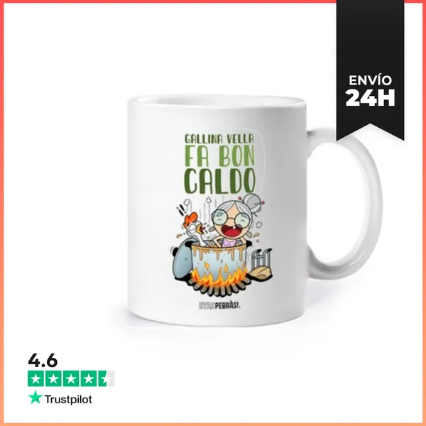 Taza Gallina Vella Fa Bon Caldo LaTostadora
