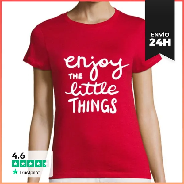 Camiseta Mujer Clásica Enjoy The Little Things LaTostadora
