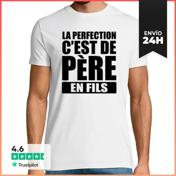 Camiseta Hombre Clásica La Perfección Es De Padre A Hijo