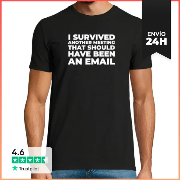Camiseta Hombre Clásica I Survived Another Meeting That Should