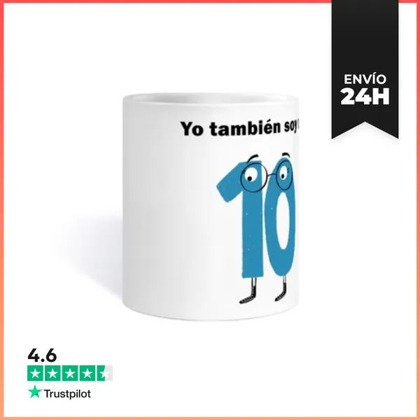 Taza Yo También Soy De 10. LaTostadora