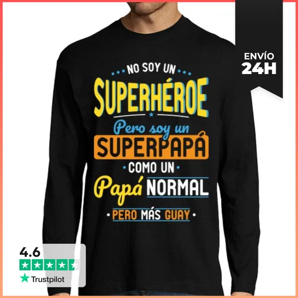 Camiseta Hombre Manga Larga Soy Un Superpapá Más Guay LaTostadora