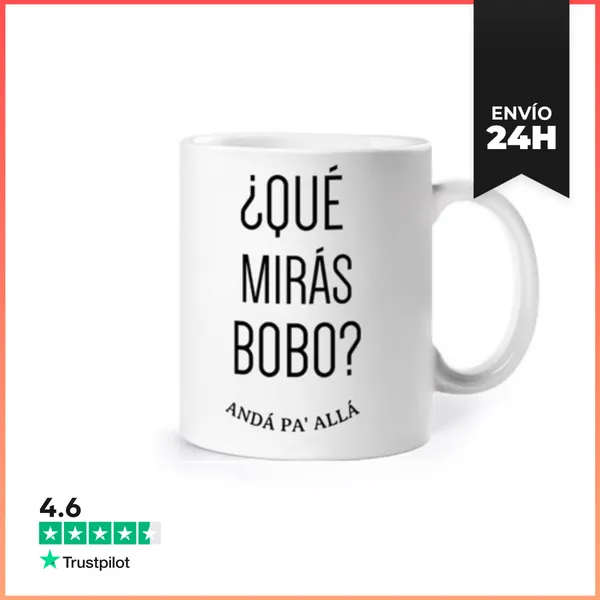 Taza Que Miras Bobo LaTostadora