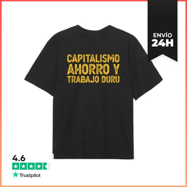 Camiseta Oversize CAPITALISMO AHORRO Y TRABAJO DURU LaTostadora