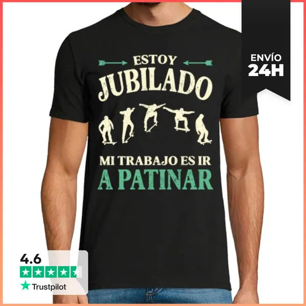 Camiseta Hombre Clásica Estoy Jubilado Mi Trabajo Es Ir A Patin
