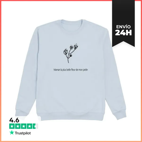 Sudadera Unisex Mamá La Flor Más Hermosa Del Jardín LaTostadora