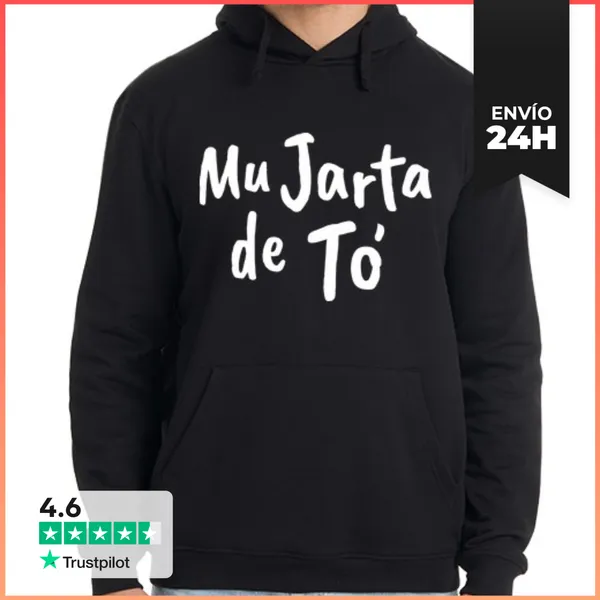 Sudadera Unisex Con Capucha Mu Jarta De Tò LaTostadora