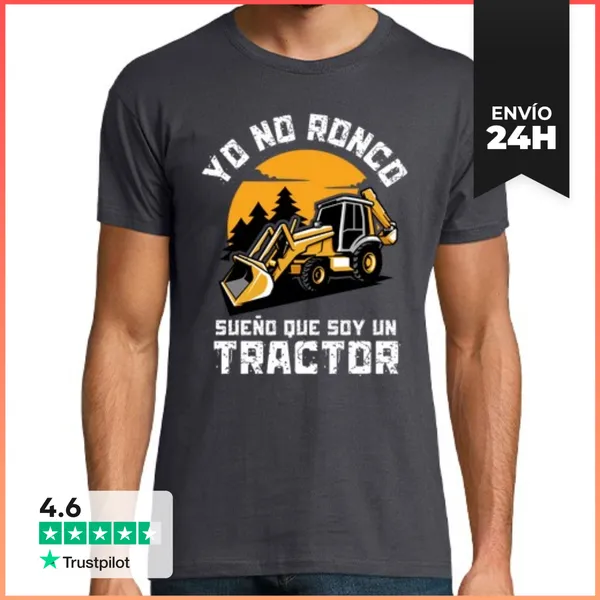 Camiseta Hombre Clásica Yo No Ronco Sueño Que Soy Un Tractor