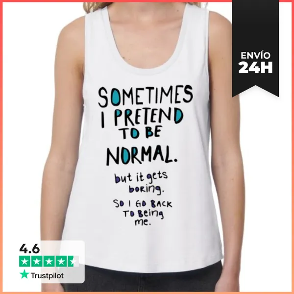 Camiseta Mujer Sin Mangas, Loose Fit Pretend To Be Normal