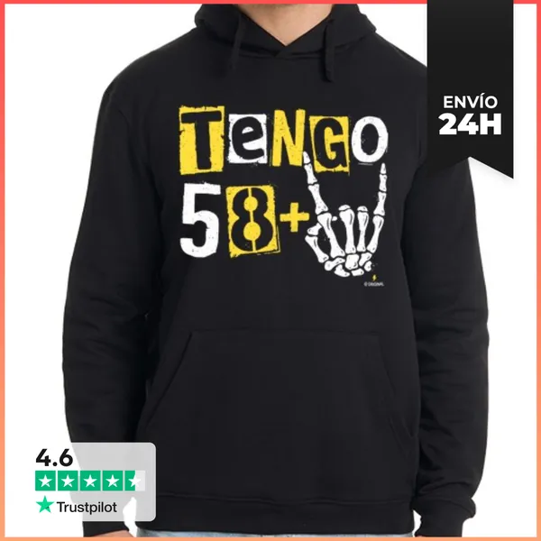 Sudadera Unisex Con Capucha Tengo 58 Más 2 LaTostadora