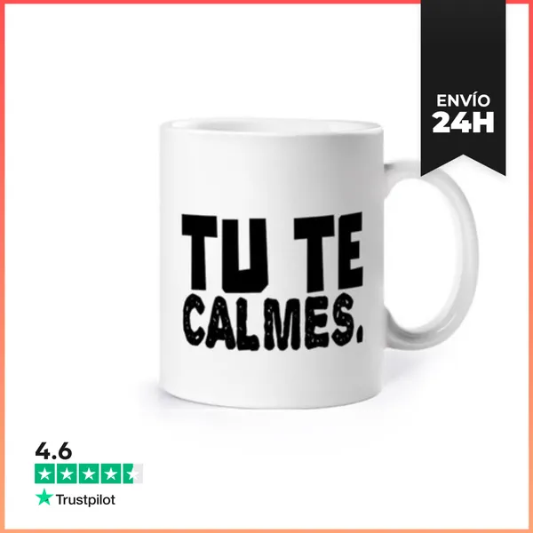 Taza Cálmese Usted LaTostadora