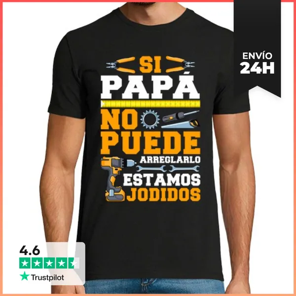 Camiseta Hombre Clásica Si Papá No Puede Arreglarlo Estamos