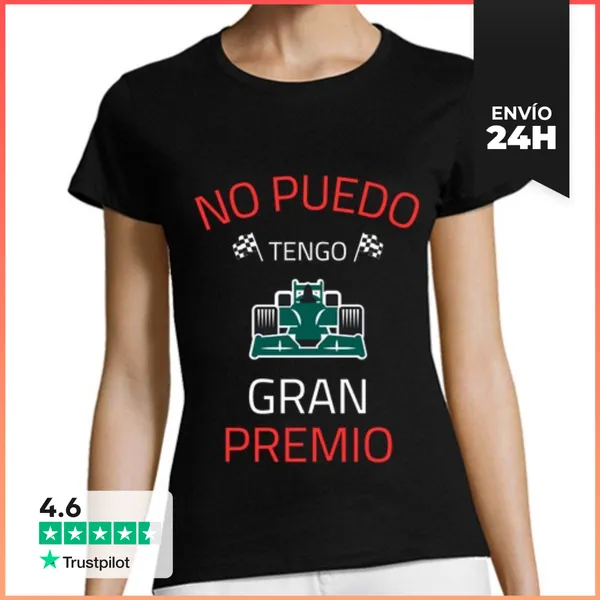 Camiseta Mujer Clásica No Puedo Tengo Gran Premio LaTostadora
