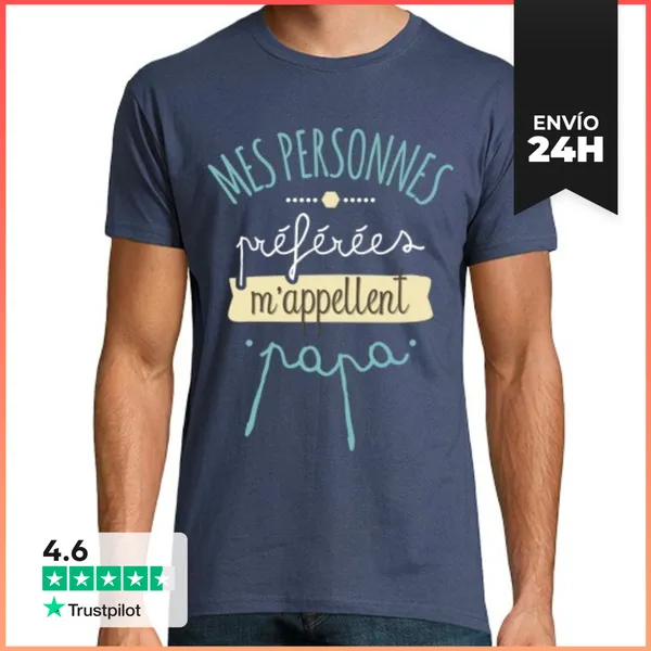 Camiseta Hombre Clásica Mes Personnes Préférées M'apellent Papa