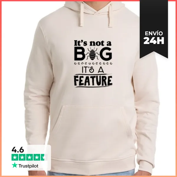 Sudadera Unisex Con Capucha Not A Bug LaTostadora