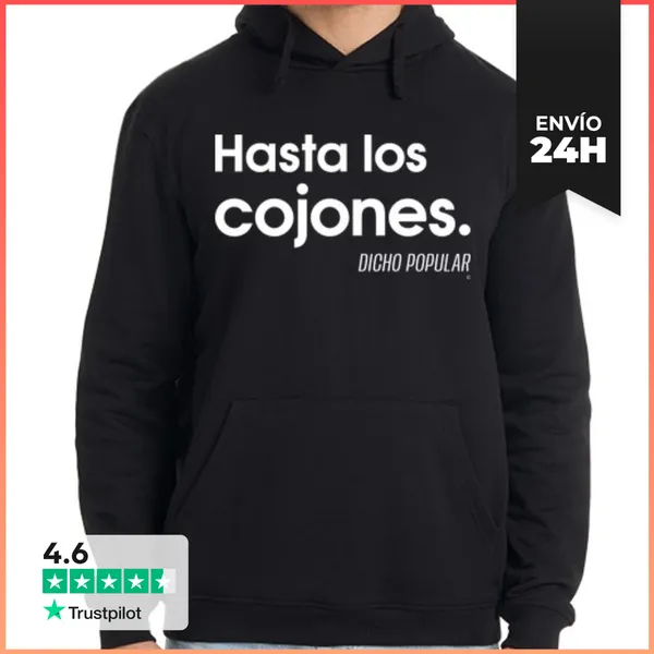 Sudadera Unisex Con Capucha Hasta Los Cojones. LaTostadora