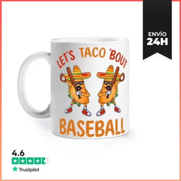 Taza Vamos A Taco Sobre Tacos De Beisbol Fro LaTostadora