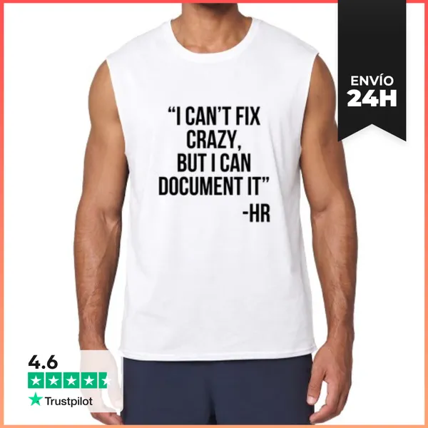 Camiseta Sin Mangas No Puedo Arreglar La Locura Pero Puedo