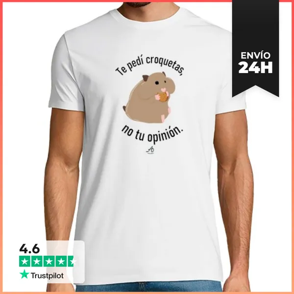 Camiseta Hombre Clásica Te Pedí Croquetas No Tu Opinión