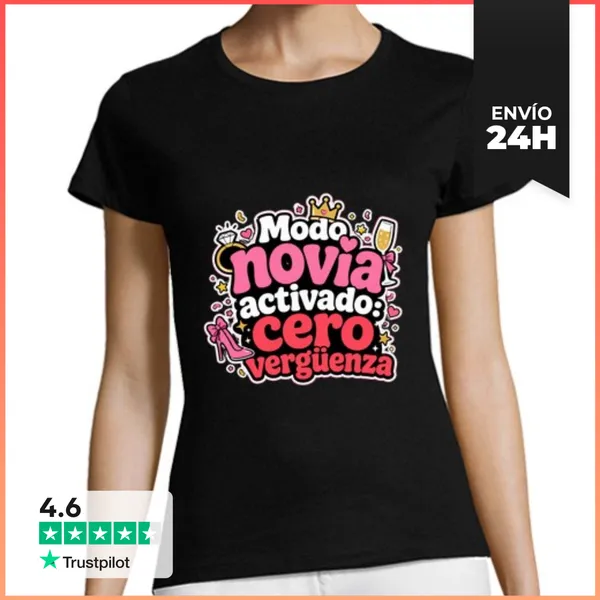 Camiseta Mujer Clásica Modo Novia Activado Cero Vergüenza