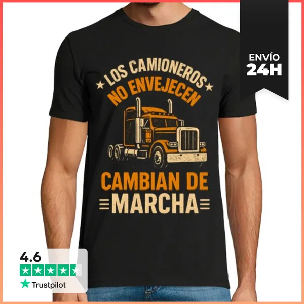 Camiseta Hombre Clásica Los Camioneros No Envejecen Cambian De