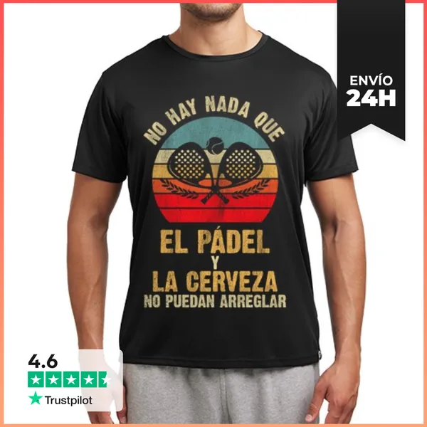 Camiseta Deportiva Hombre No Hay Nada Que El Pádel Y La Cerveza
