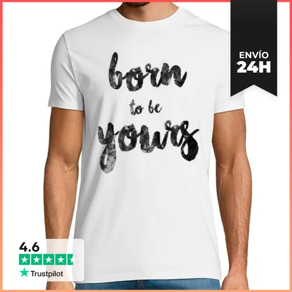 Camiseta Hombre Clásica Born To Be Yours LaTostadora