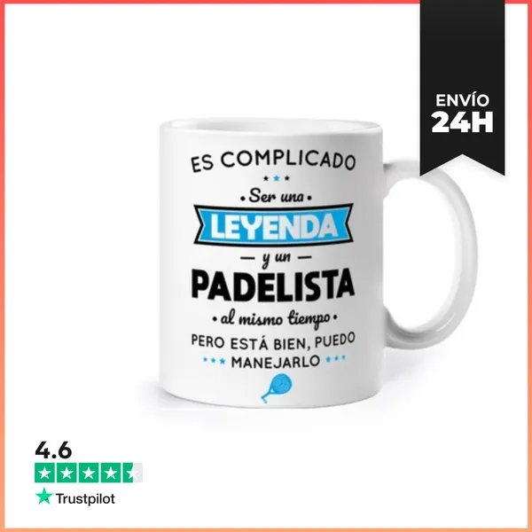Taza Complicado Ser Leyenda Y Un Padelista LaTostadora
