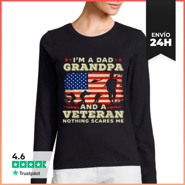Camiseta Mujer Manga Larga Soy Un Papá Abuelo Y Veterano